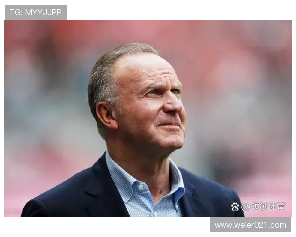 鲁梅尼格表示拜仁发展应以延续性和稳定为核心赫内斯作用仍不可或缺